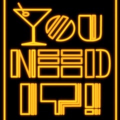 You need it! - Night Active (Unfinished Demo)