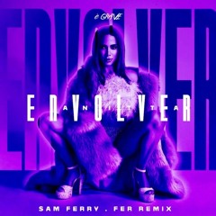 Anitta - Envolver (FER & Sam Ferry Remix)