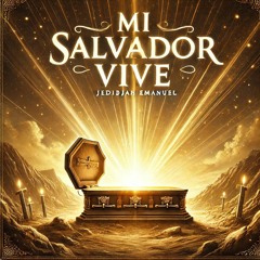Mi salvador vive Version 2