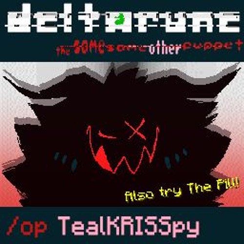 /op TealKRISSpy - [Deltarune; The Same Same Other Puppet]