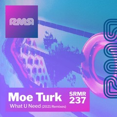 Moe Turk - What U Need (Marco Grandi Remix) /cut/