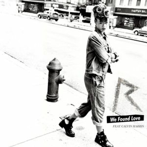 WE FOUND LOVE (REBORNE)