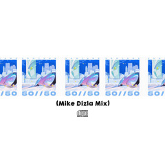 Vantage x Mike Dizla- 50/50 (Mike Dizla Mix)