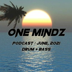 One Mindz Podcast #017 @ June, 2021