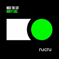 Nick The Lot - Booty Call