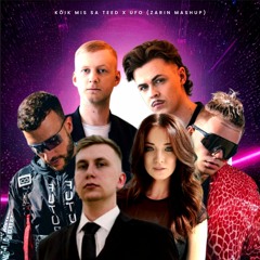 Kõik Mis Sa Teed X UFO (ZARIN Mashup)