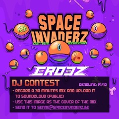 SPACE INVADERZ 8 YEAR ANNIVERSARY DJ CONTEST: CROCZ [WINNER]