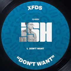Don't Want [iSH]