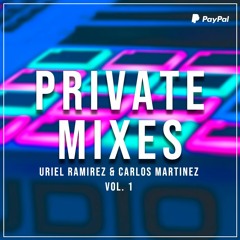 Uriel Ramirez & Carlos Martinez Press. Private Mixes (Buy Now PayPal)