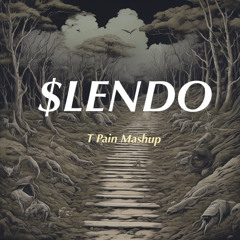 Slendo- Tpain mashup