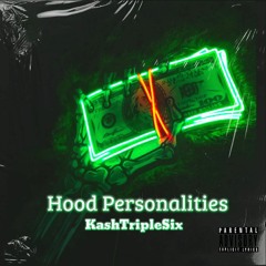 Hood personalities