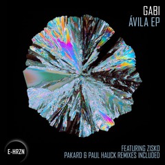 PREMIERE: GABI - Ávila (Paul Hauck Remix) [EHRZN013]