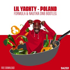 Lil Yachty - Poland (Formula & Nautika Bootleg)