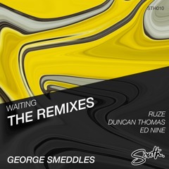 Related tracks: PremEar: George Smeddles - Waiting (Ed Nine Remix) [STH010]