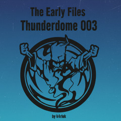 Thunderdome - The Early Files 003