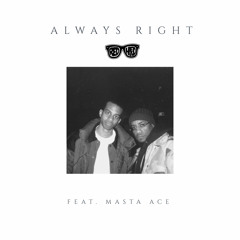 Always Right (feat. Masta Ace) #SCxiamOTHER