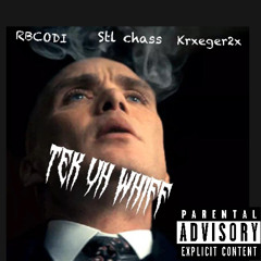 Tek uh whiff ft stl chass,Krxeger2x