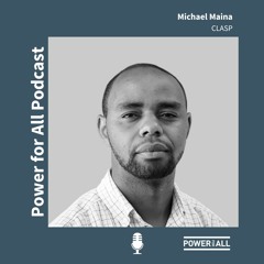 Powering Agriculture with Renewable Energy: A Conversation with Michael Maina of CLASP