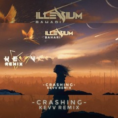ILLENIUM - Crashing ft. Bahari (KEVV Remix)