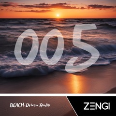 Beach-Driven Radio 005 "A Glimpse of Melodic and House"