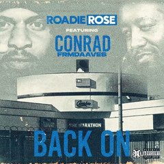 Roadie Rose ft Conrad FRMDAAVES - Back On