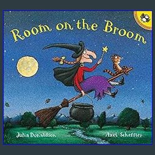 Stream {ebook} ⚡ Room on the Broom [EBOOK] by Zukowskyacri | Listen online  for free on SoundCloud