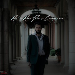 Real Is Rare, Fake Is Everywhere