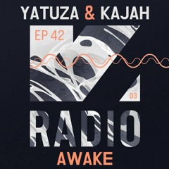 Yatuza & Kajah - Awake • VISION Radio S03E42 Cut