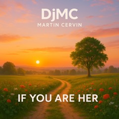 DjMC- If you are her