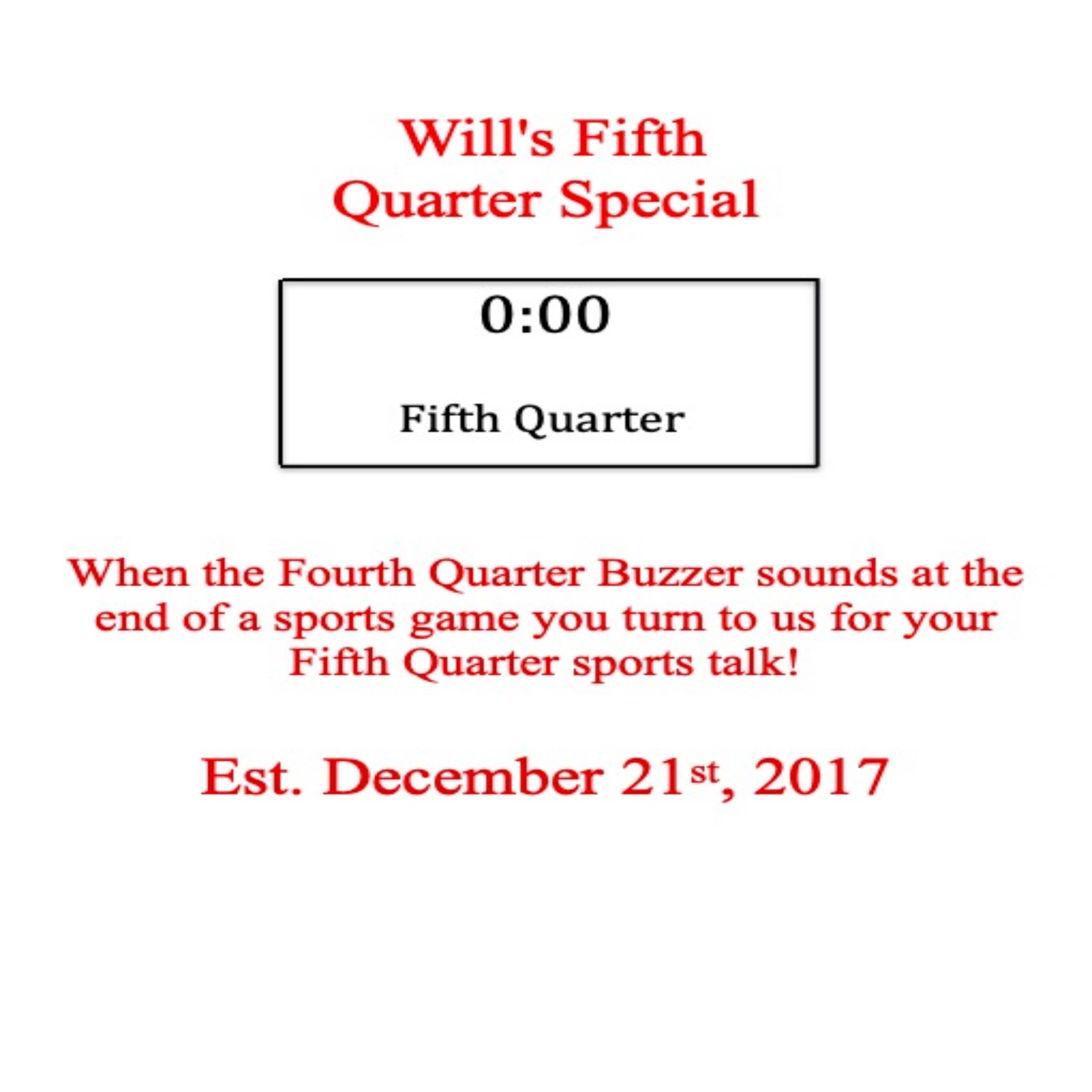 Will\'s Fifth Quarter Special