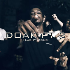 Flashy Mdub - DOAK PT 2