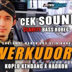 Werkudoro Gambare Wayang versi Cek Sound Kendang Koplo Hadroh Gus Ulin (ft Rizal MG5)