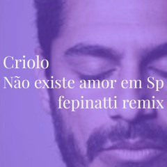 Cri-olo-Nao-Existe-Amor(fepinatti remix)