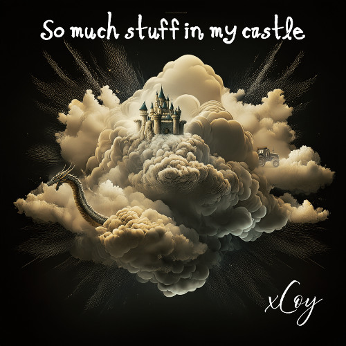 So much stuff in my castle