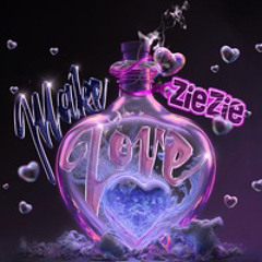 ZieZie - Make Love
