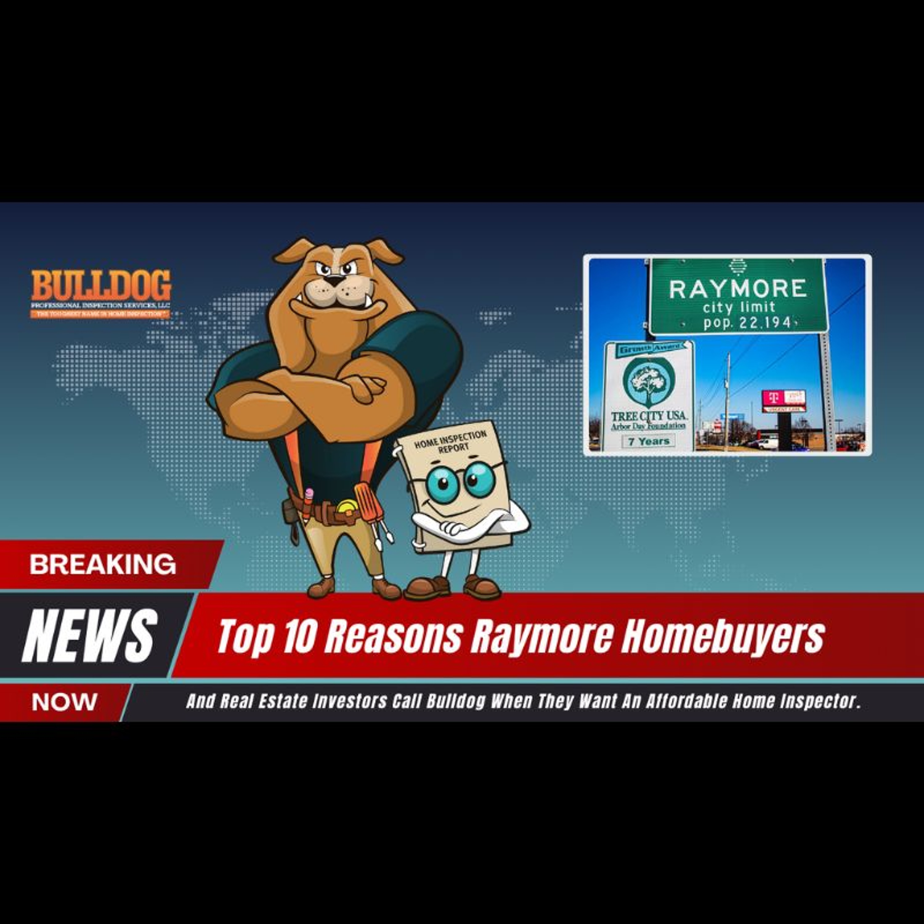 Home Inspector Raymore MO. 10 Reasons Audio - Bulldog Professional Inspection Services episode artwork