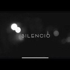 Silencio