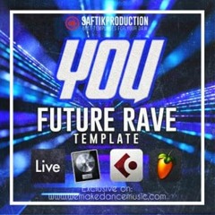 You - Ableton Live Future Rave Template