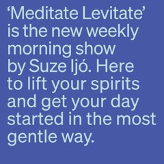 Meditate Levitate (archive)