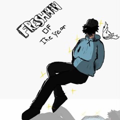 Freshman Of The Year! (Prod. Level)