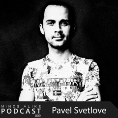 Podcast 009 with Pavel Svetlove