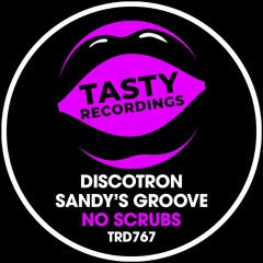 Discotron & Sandy's Groove - No Scrubs (Radio Mix)