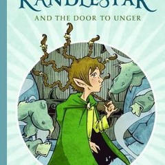 Kendra Kandlestar and the Door to Unger +Read-Full(