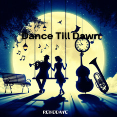 Dance Till Dawn