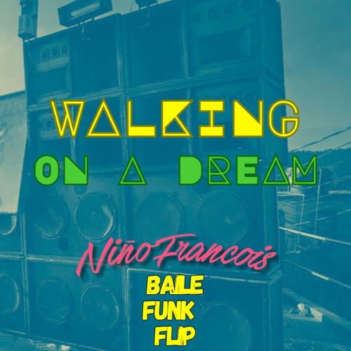 Empire of the Sun- Walking On A Dream (Niño Francois Baile Funk Flip)