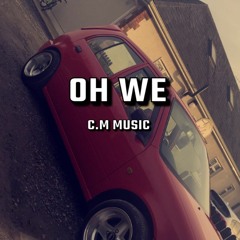 OH WE REMIX