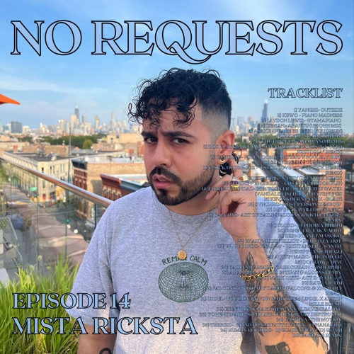 No Requests #14 - Mista Ricksta Takeover