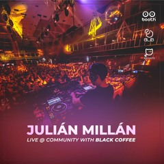 Julian Millan Live @ Community With Black Coffee 12.28.2021