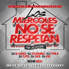 Lo' Maximo Parties Presents Los Miercoles No Se Respetan (The Mixtape) (2014)