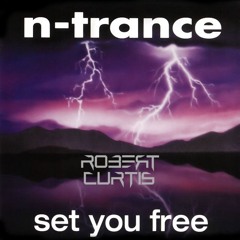 N - Trance - Set You Free (Robert Curtis Remix)